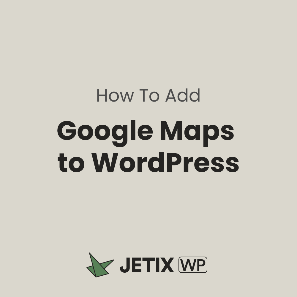 How to add google maps to wordpress
